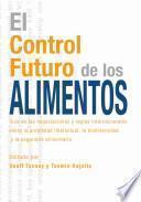 Libro El control futuro de los alimentos