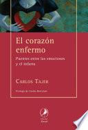 Libro El corazón enfermo/ The diseased heart