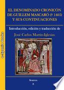 El denominado Cronicón de Guillem Mascaró (†1405) y sus continuaciones: introducción, edición y traducción