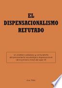 Libro El Dispensacionalismo Refutado