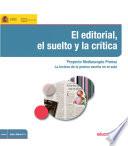 Libro El editorial, el suelto y la crítica. Proyecto Mediascopio Prensa. La lectura de la prensa escrita en el aula