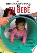 Libro El entrenador personal de tu bebé.