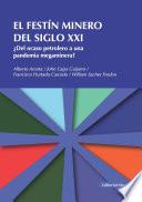 El festín minero del siglo XXI