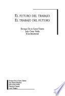El futuro del trabajo, el trabajo del futuro