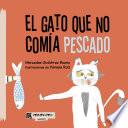 Libro El gato que no comía pescado