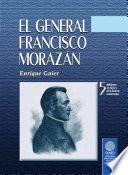 El general Francisco Morazán