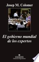 Libro El gobierno mundial de los expertos