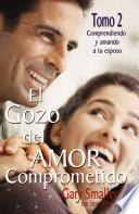 Libro El gozo del amor comprometido: