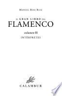 El gran libro del flamenco: Intérpretes