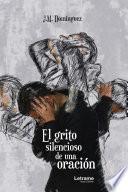 Libro El grito silencioso de una oración