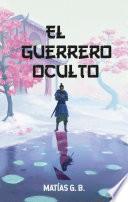 Libro El guerrero oculto