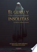 Libro El Gurú y otras narraciones insólitas