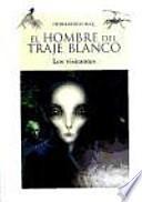 Libro El hombre del traje blanco (Los visitantes)