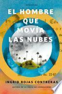 Libro El Hombre Que Movia Las Nubes / The Man Who Could Move Clouds