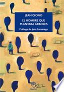Libro El Hombre Que Plantaba Arboles
