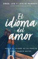 Libro El Idioma del Amor: Hable El Idioma de Su Pareja Como Nunca Antes