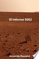 Libro El Informe 5002