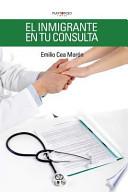 Libro El Inmigrante En Tu Consulta