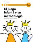 Libro El juego infantil y su metodología