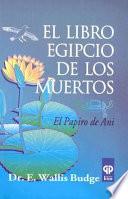 El Libro Egipcio De Los Muertos / Book of Coming Forth by Day