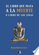 El libro que mata a la Muerte o el Libro de los Jinas