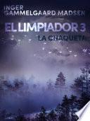 Libro El limpiador 3: La chaqueta