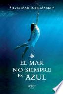 Libro El mar no siempre es azul