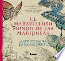 Libro El Maravilloso Mundo de Las Mariposas