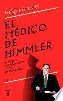 Libro El Médico de Himmler: El Hombre Que Salvó a Miles de Personas del Holocausto