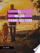 Libro El Mejor Padre Soltero