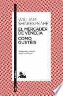 El mercader de Venecia / Como gustéis