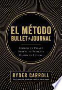 El método Bullet Journal