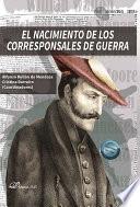 Libro El nacimiento de los corresponsales de guerra.