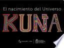 El nacimiento del Universo Kuna