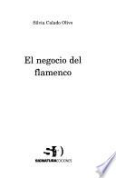 El negocio del flamenco