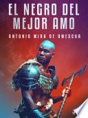 Libro El negro del mejor amo