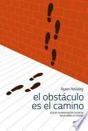 Libro El obstáculo es el camino