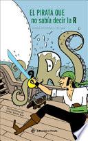 Libro El Pirata Que No Sabía Decir la R