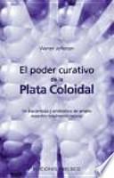 Libro El Poder curativo de la plata coloidal