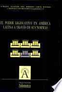 El poder legislativo en América Latina a través de sus normas