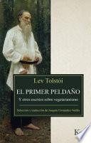 Libro El primer peldaño : y otros textos sobre vegetarianismo