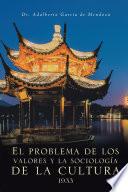 Libro El Problema De Los Valores Y La Sociología De La Cultura 1933
