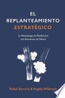 El Replanteamiento Estratégico