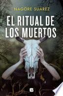 El ritual de los muertos / The Ritual of the Dead