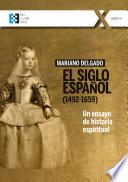 El Siglo Español (1492-1659)