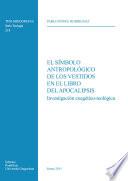 Libro El símbolo antropologico de los vestidos en el libro del Apocalipsis