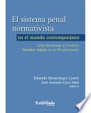 El sistema penal normativista en el mundo contemporáneo