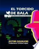 Libro El torcido de bala