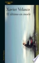 El último en morir