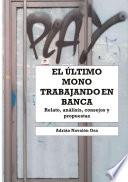 Libro El último mono trabajando en banca